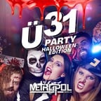 Metropol Berlin Ü31 Party - Halloween Edition