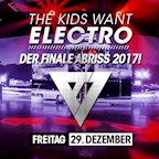 ASeven Berlin The Kids Want Electro - Der Finale Abriss 2017
