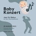 Zitadelle Spandau Berlin Baby concert - jazz for babies and parents - baby event