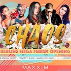 Maxxim Berlin #Chaos | Berlins Mega Ferien Opening!