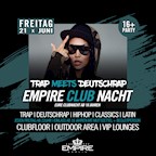 Empire Berlin Empire Club Nacht - Trap meets Deutschrap