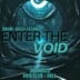 Void Club & Hall Berlin Enter the Void