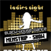 Bühne 17  ''Ladies Night'' mit Menstrip-Show