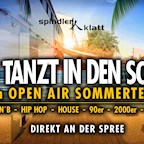 Spindler & Klatt Berlin Berlin Tanzt in den Sommer Vol.2 Open Air Terrasse & im Club