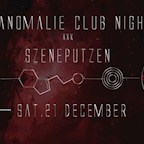 Anomalie Art Club Berlin Anomalies Club Night xxx Szeneputzen with Echoes of October, Sept uvm