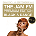 Felix Berlin The JAM FM Premium Edition *Black & Dance* Vol. IX