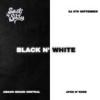 Amano Grand Central Berlin Free Entry till 23:00! Sweet N Salty Part 4 All Black N All White