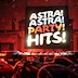 Astra Kulturhaus Berlin Astra! Astra! Party! Hits! (Lovesong Special)