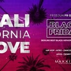 Maxxim Berlin California Love - Black Friday