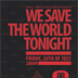 Asphalt Berlin Asphalt Jungle & Berlin Bangs Pres. °°We Save The World Tonight°°