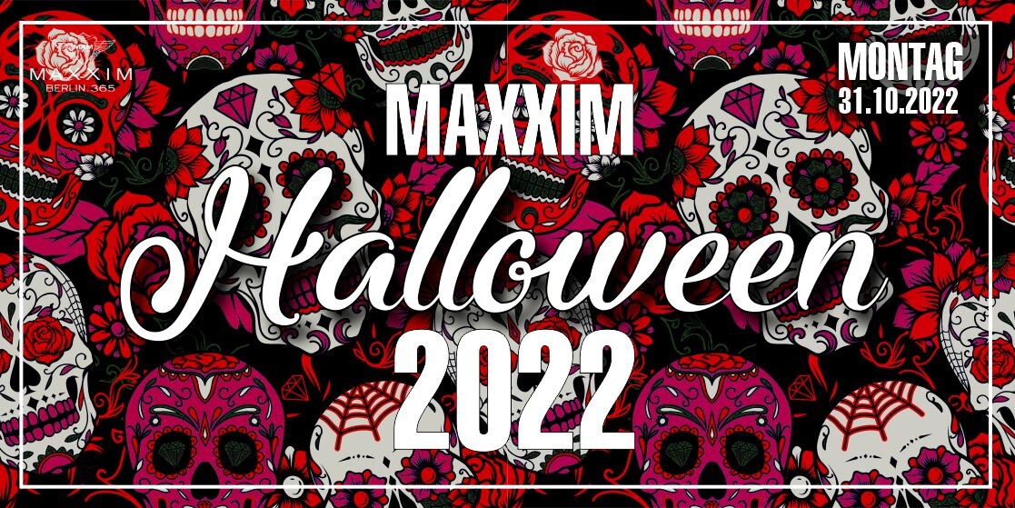 Maxxim Berlin Eventflyer #1 vom 31.10.2022