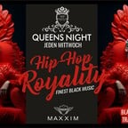 Maxxim Berlin Queens Night - Hip Hop Royality