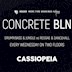 Cassiopeia Berlin Concrete BLN w/ PRTCL Phantom Warrior Bass Station & Friends