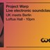 Loftus Hall Berlin dBs Music presents Project Warp