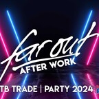 Maxxim Berlin Far Out - After Work | ITB Trade Party 2024