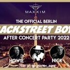 Maxxim Berlin Backstreet Boys - After Show Party - mit Nick, Howie D & Aj Live