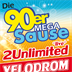 Velodrom Berlin Die 90er Mega Sause mit 2 Unlimited Live