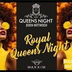 Maxxim Berlin Royal Queens Night