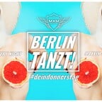 Maxxim Berlin Berlin Tanzt!