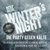 K17 Berlin Winter´s Night - Die Party gegen Kälte