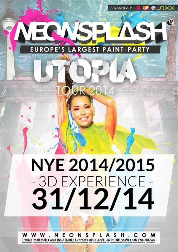 Columbiahalle Berlin Neonsplash Paint-Party ® “Europe’s Largest Paint-Party” Utopia 3D Tour 2014 - Berlin Silvester Tourfinale