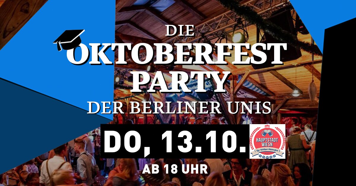 Almhütte an der Spinnerbrücke 13.10.2022 Die Oktoberfest Party der Berliner Unis
