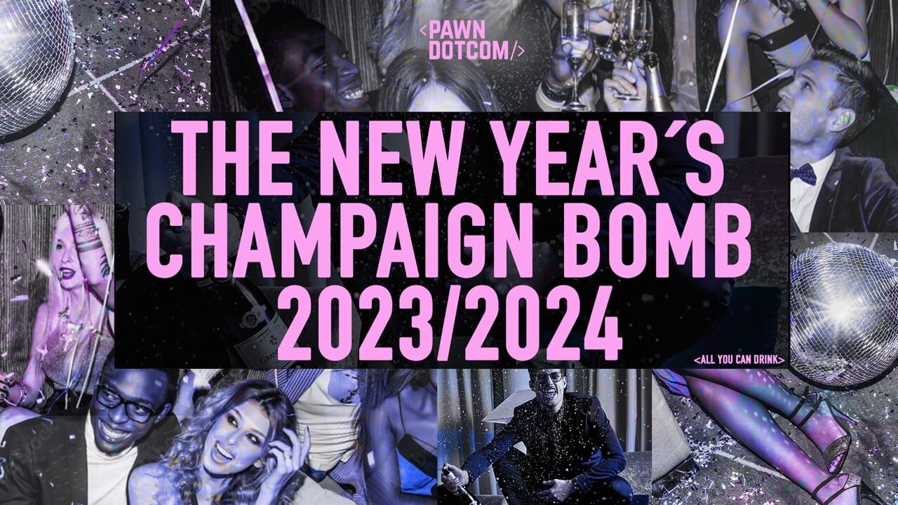 Pawn Dot Com Bar Berlin The New Year’s Champaign Bomb 23/24