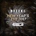 Bricks  Bricks pres. New Year's Eve 2017 by Fett Mtv