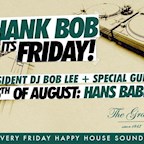 The Grand Berlin Thank Bob It ́S Friday - Bob Lee x Hans Babel