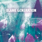 about blank Berlin Blank Generation with Ben UFO / LADA -Live-/ Joy Orbison / Carisma and Many More