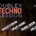 Dublex Berlin Techno-Session w/ Drauf & Dran, Crazy Sonic, Daniel Boon, Holgi Star, Lunatic & Marvel und Yves Meyer