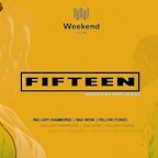 Club Weekend Berlin Fifteen hosted by DJ Matchless