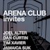 Arena Club Berlin Arena Club Invites Joel Alter, Dan Curtin, Tim Xavier & Jamaica Suk