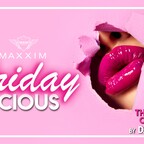 Maxxim Berlin FridayLicious – Grand Opening