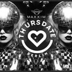 Maxxim Berlin ThursDate - Jueves de fiesta en Berlín