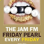 The Pearl Berlin The JAM FM Friday Pearl *Ladies Special*, powered by 93,6 JAM FM