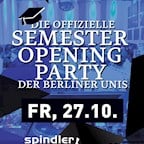 Spindler & Klatt Berlin Die offizielle Semester Opening Party der Berliner Unis