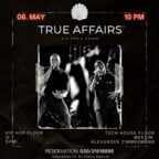 The Pearl Berlin The Pearl pres. True Affairs