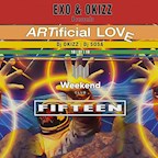 Club Weekend Berlin Fifteen pres. Artificial Love by Exo & Okizz