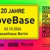 Kesselhaus Berlin Lovebase – 20 Jahre