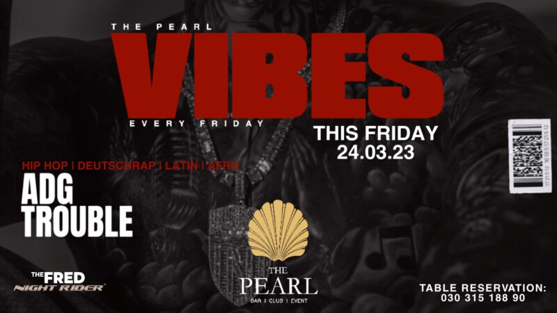 The Pearl 24.03.2023 Vibes