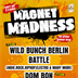 Magnet Berlin Magnet Madness