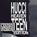 Bi Nuu Berlin Hucci Heaven: Teen Edition