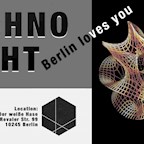 Der Weiße Hase Berlin Techno Night - Berlin loves you