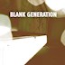 about blank Berlin Blank Generation with P.E.A.R.L./Anetha/Cinnaman/Phuong-Dan and Many More