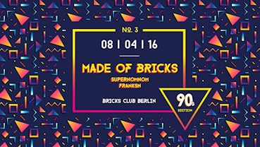 Bricks Berlin Eventflyer #1 vom 08.04.2016