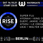 Watergate Berlin Rise: Super Flu, Hyenah Feat. King Owusu, DJEFF, JAMIIE, Cincity
