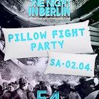 E4 Berlin One Night in Berlin // The Pillow Fight Party