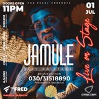 The Pearl Berlin The Pearl pres. Jamule Live On Stage | True Affairs