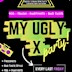 SO36 Berlin 90s Partyhits & Bad Taste! My Ugly X Party